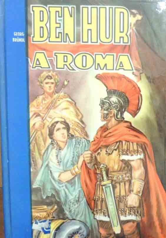 Brundl, Ben Hur a Roma