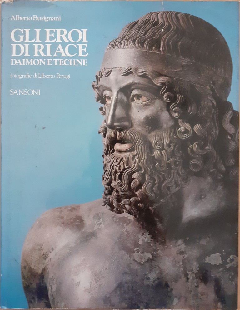 Busignani, Gli eroi di Riace. Daimon e Techne