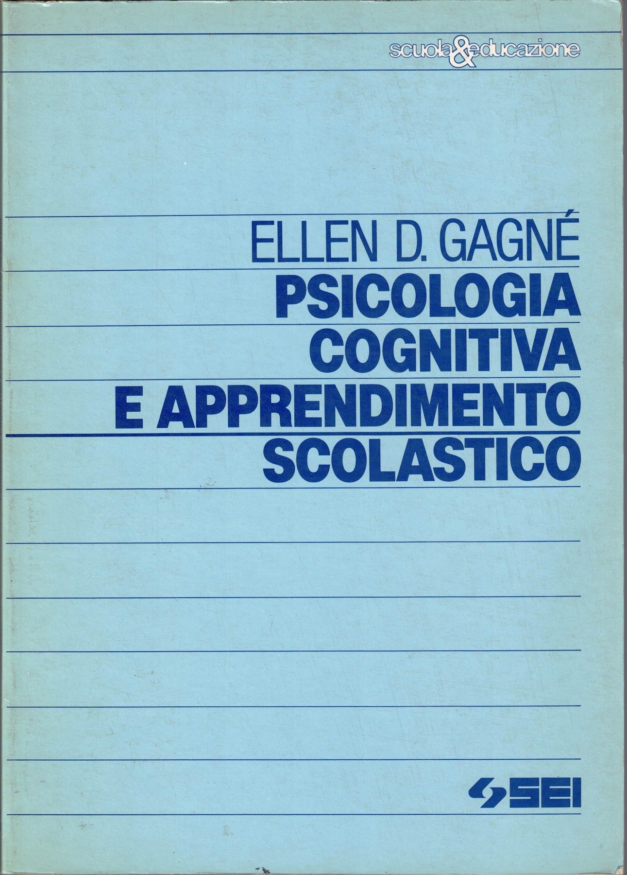 Cagné, Psicologia cognitiva e apprendimento scolastico