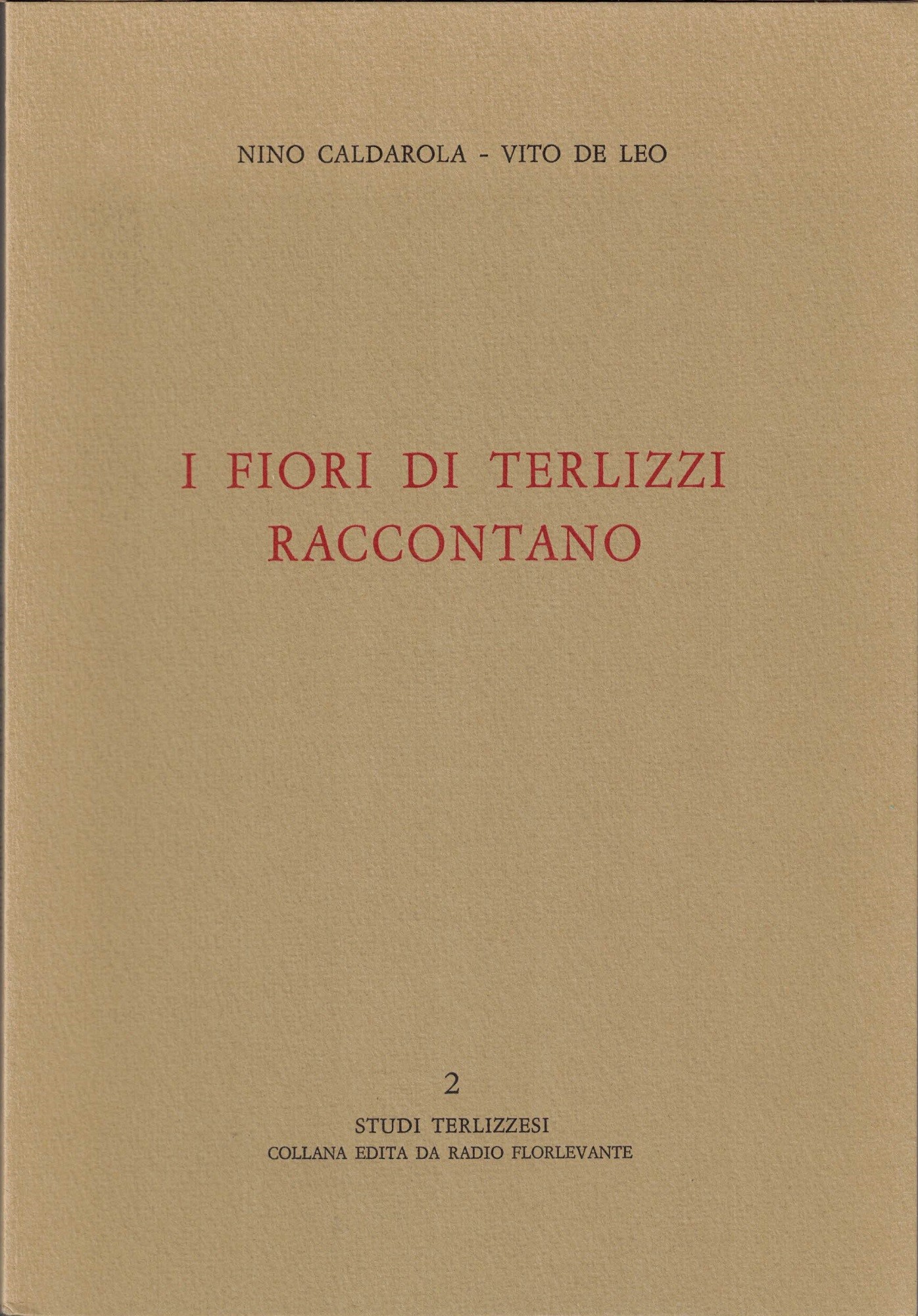Caldarola, De Leo, I fiori di Terlizzi raccontano