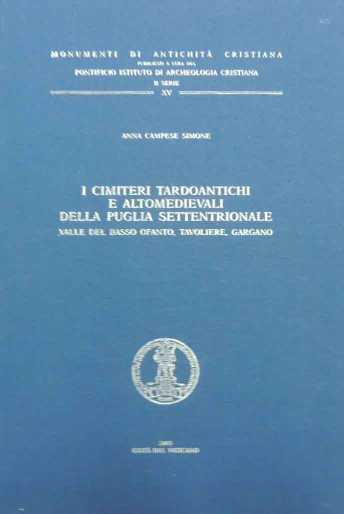 Campese Simone, I cimiteri tardoantichi e altomedievali della Puglia Settentrionale