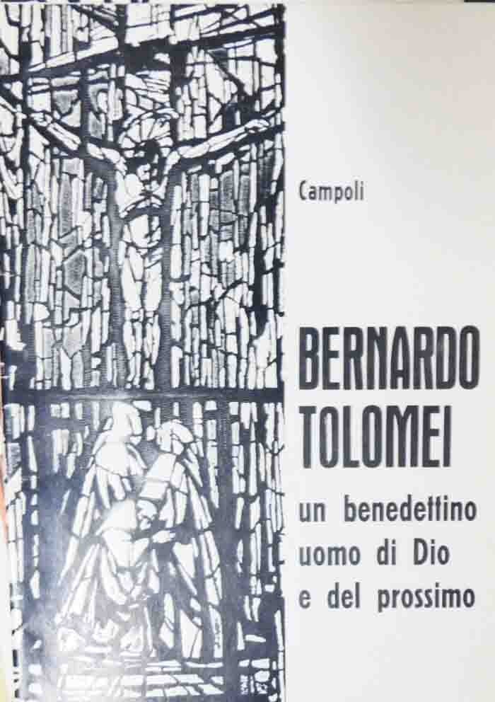 Campoli, Bernardo Tolomei. Un benedettino uomo di Dio e del …