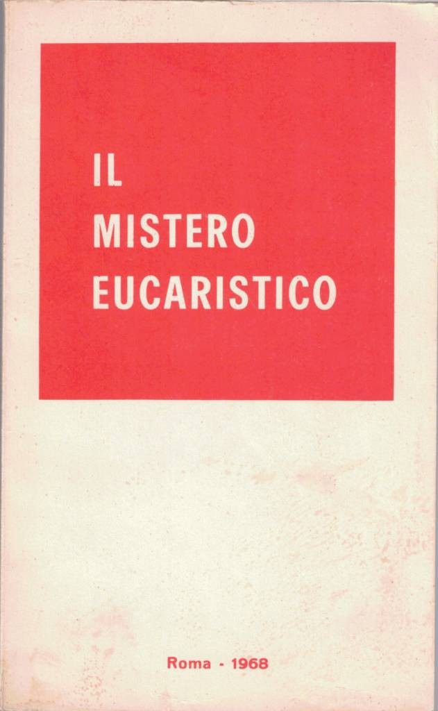 Cànopi, Il mistero eucaristico. Testo di cultura religiosa per l’anno …