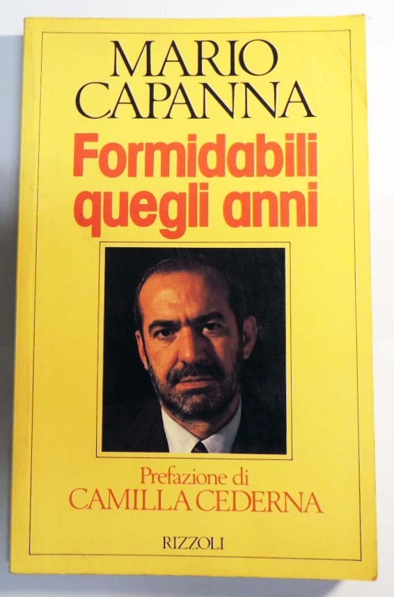 Capanna, Formidabili quegli anni