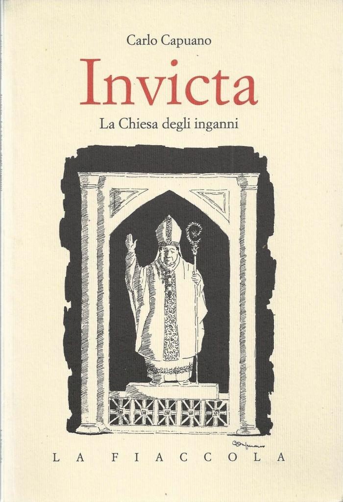 Capuano, Invicta. La Chiesa degli inganni