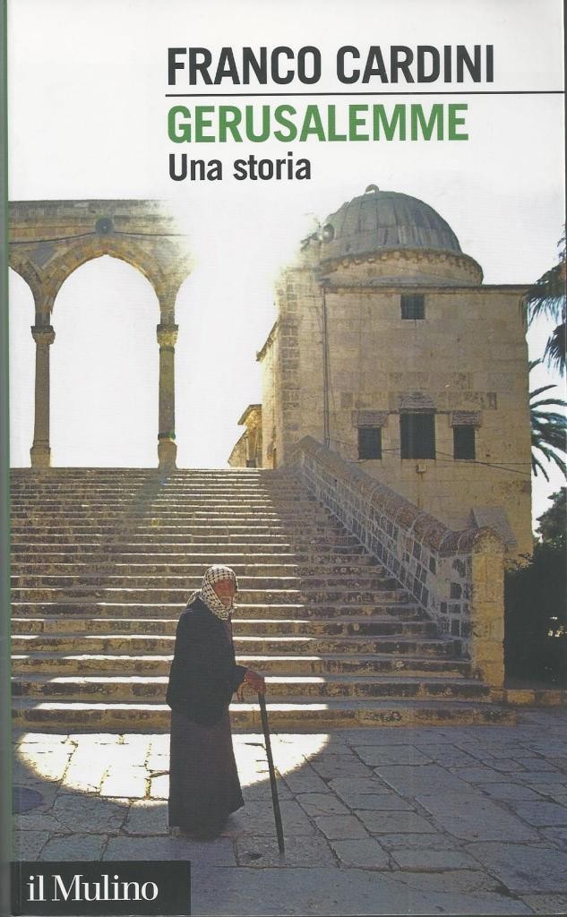 Cardini, Gerusalemme. Una storia