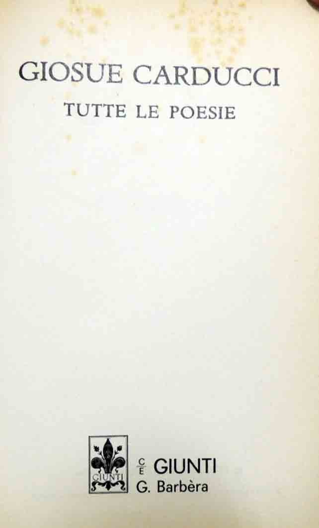 Carducci, Tutte le poesie