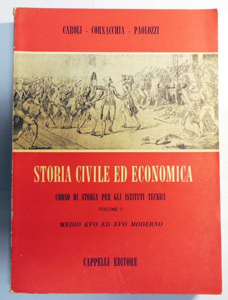Caroli, Cornachia, Paolozzi, Storia civile ed economica. Corso di storia …