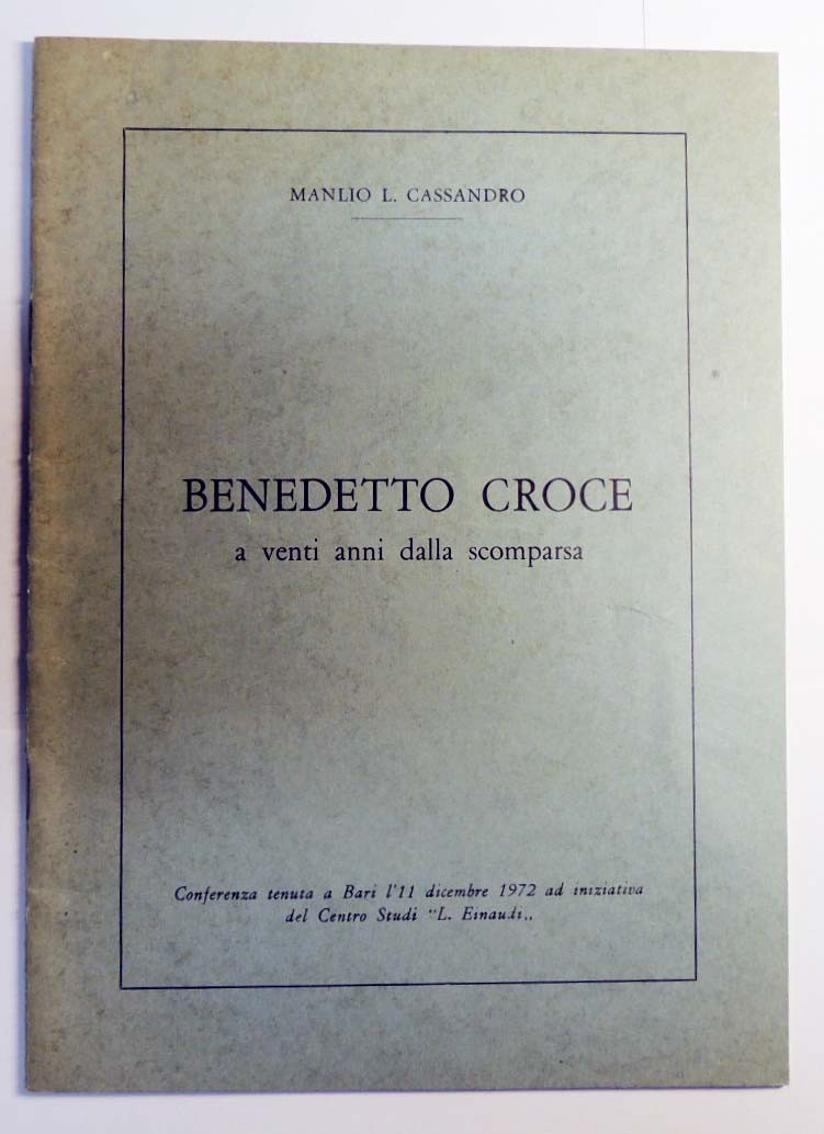 Cassandro, Benedetto Croce a venti anni dalla scomparsa