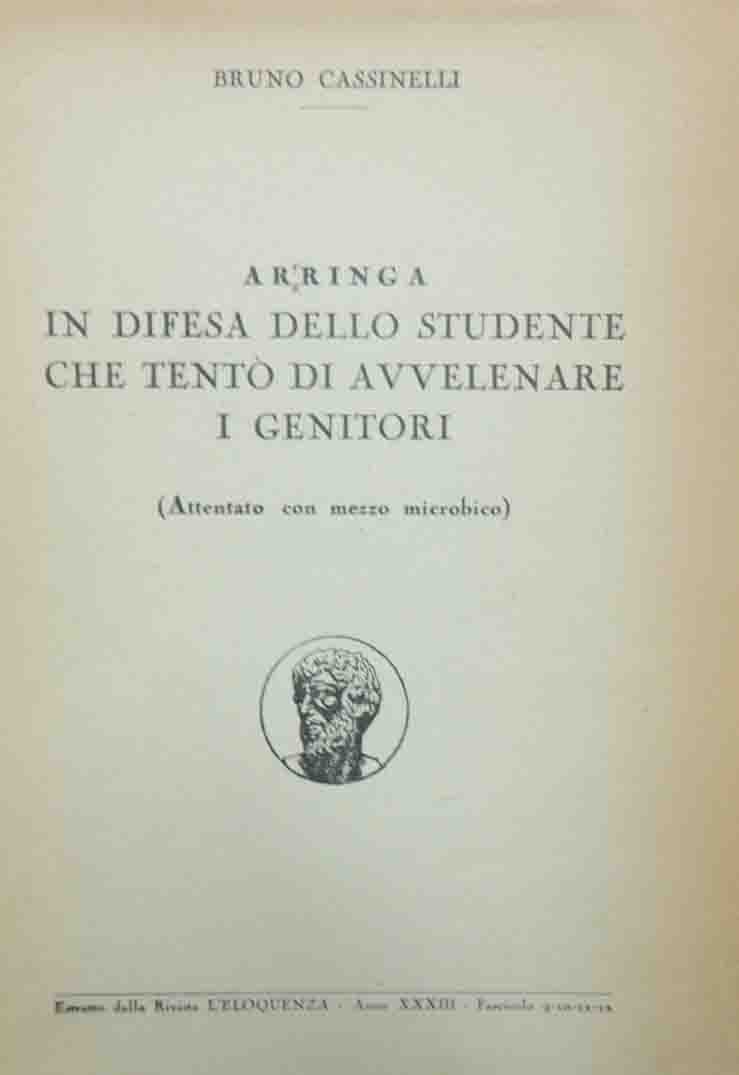 Cassinelli, Arringa in difesa dello studente che tentò di avvelenare …