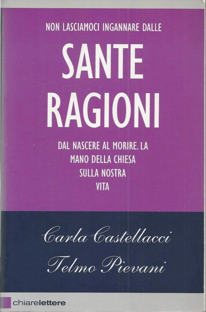 Castellacci, Pievani, Sante ragioni