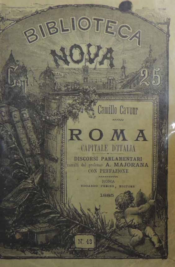 Cavour, Roma capitale d’Italia. Discorsi parlamentari raccolti dal prof. Angelo …