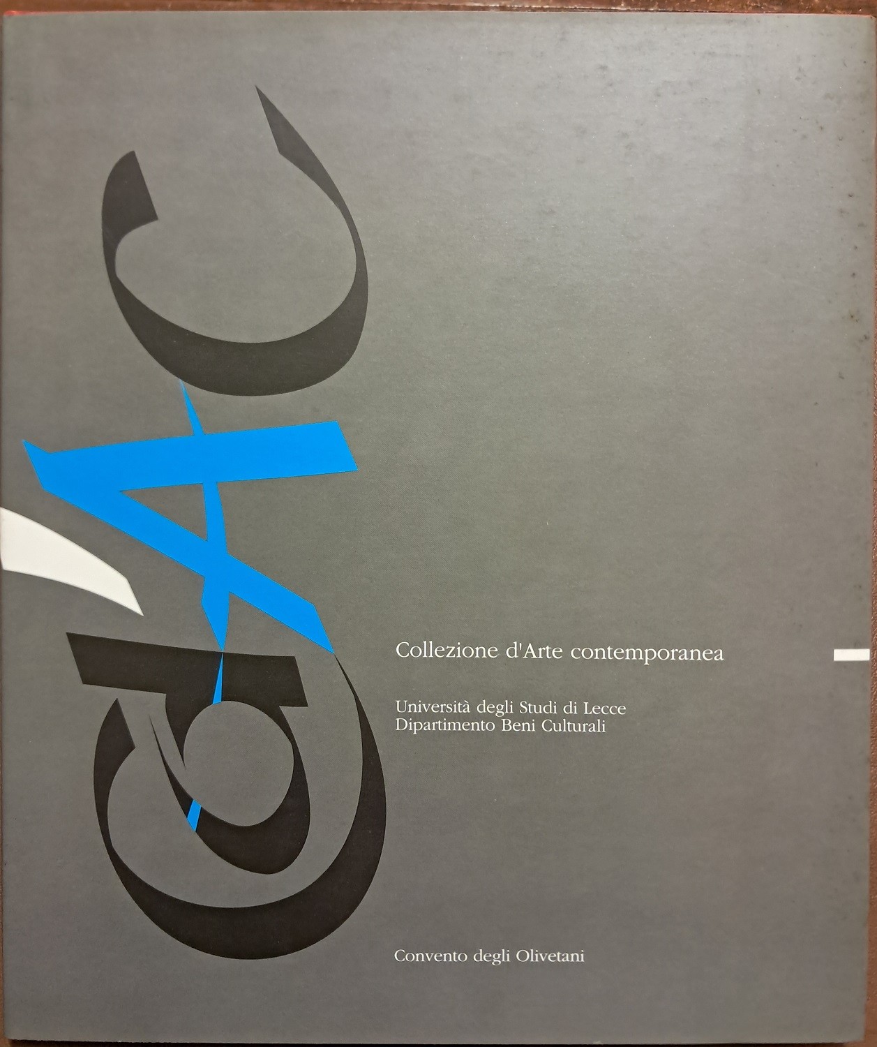 Cd’AC. Collezione d’Arte Contemporanea, a cura dell’Università degli Studi di …