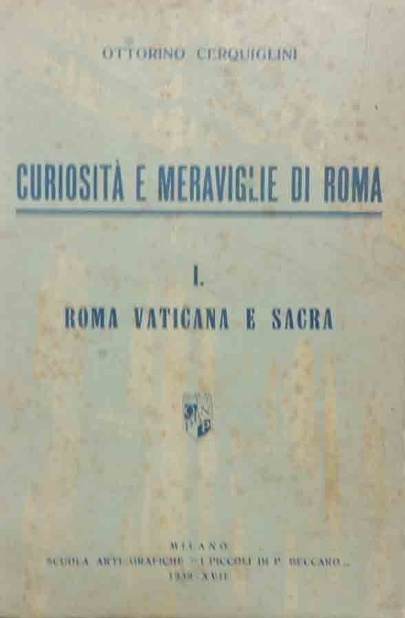 Cerquigli, Curiosità e meraviglie di Roma. I. Roma Vaticana e …