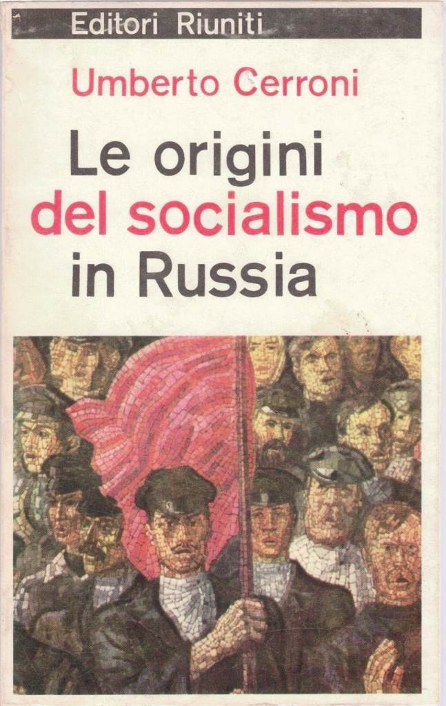 Cerroni, Le origini del socialismo in Russia