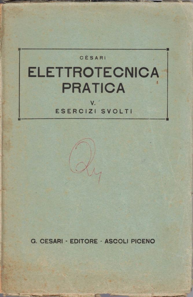 Cesari, Elettrotecnica patica. V. Esercizi svolti