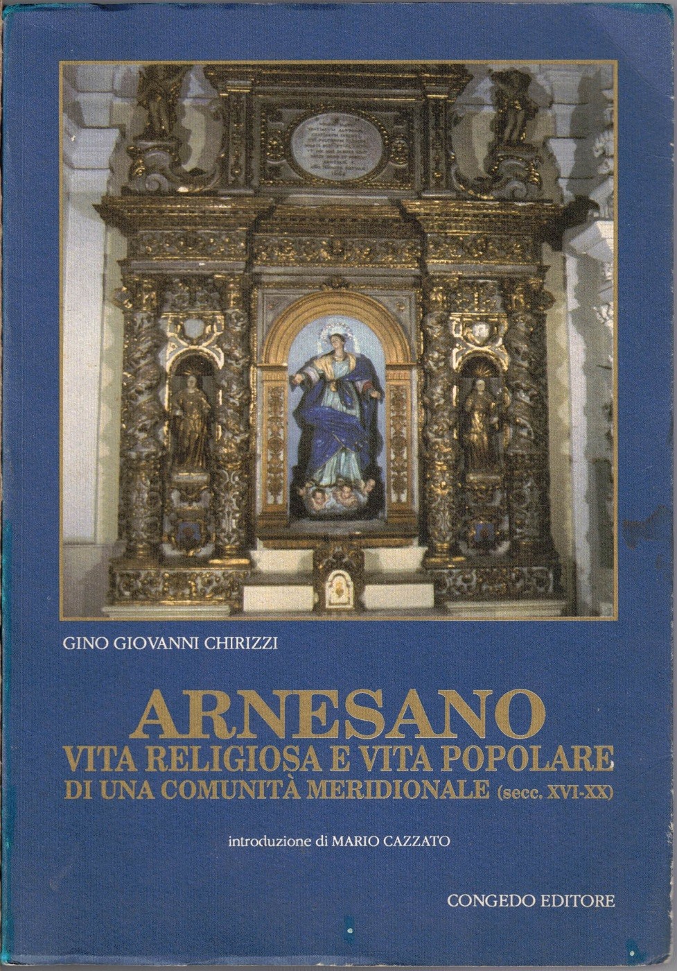 Chirizzi, Arnesano. Vita religiosa e vita popolare di una comunità …