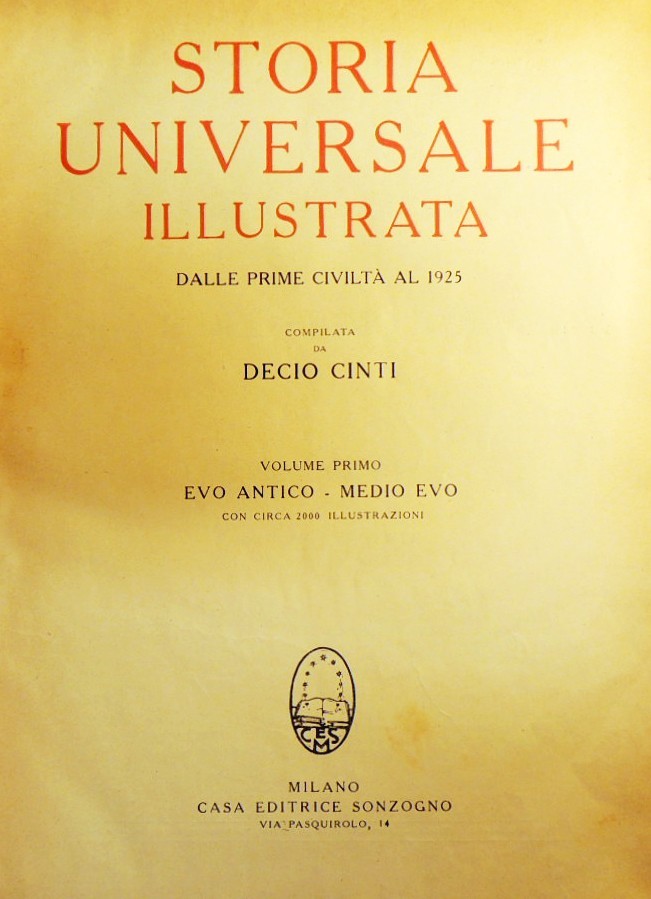 Cinti, Storia universale illustrata dalle prime civiltà al 1925, 2 …