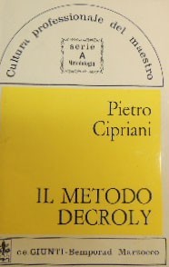 Cipriani, Il metodo Decroly