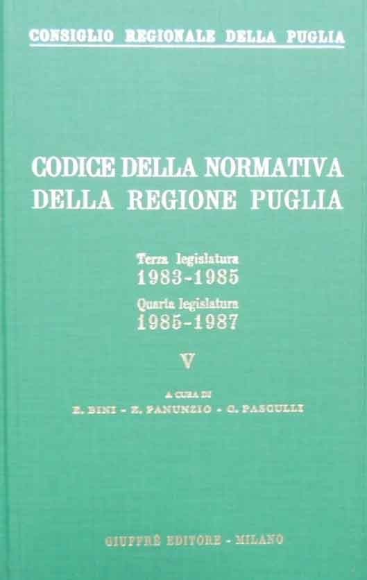 Codice della normativa della regione Puglia. Terza legislatura 1983-1985. Quarta …