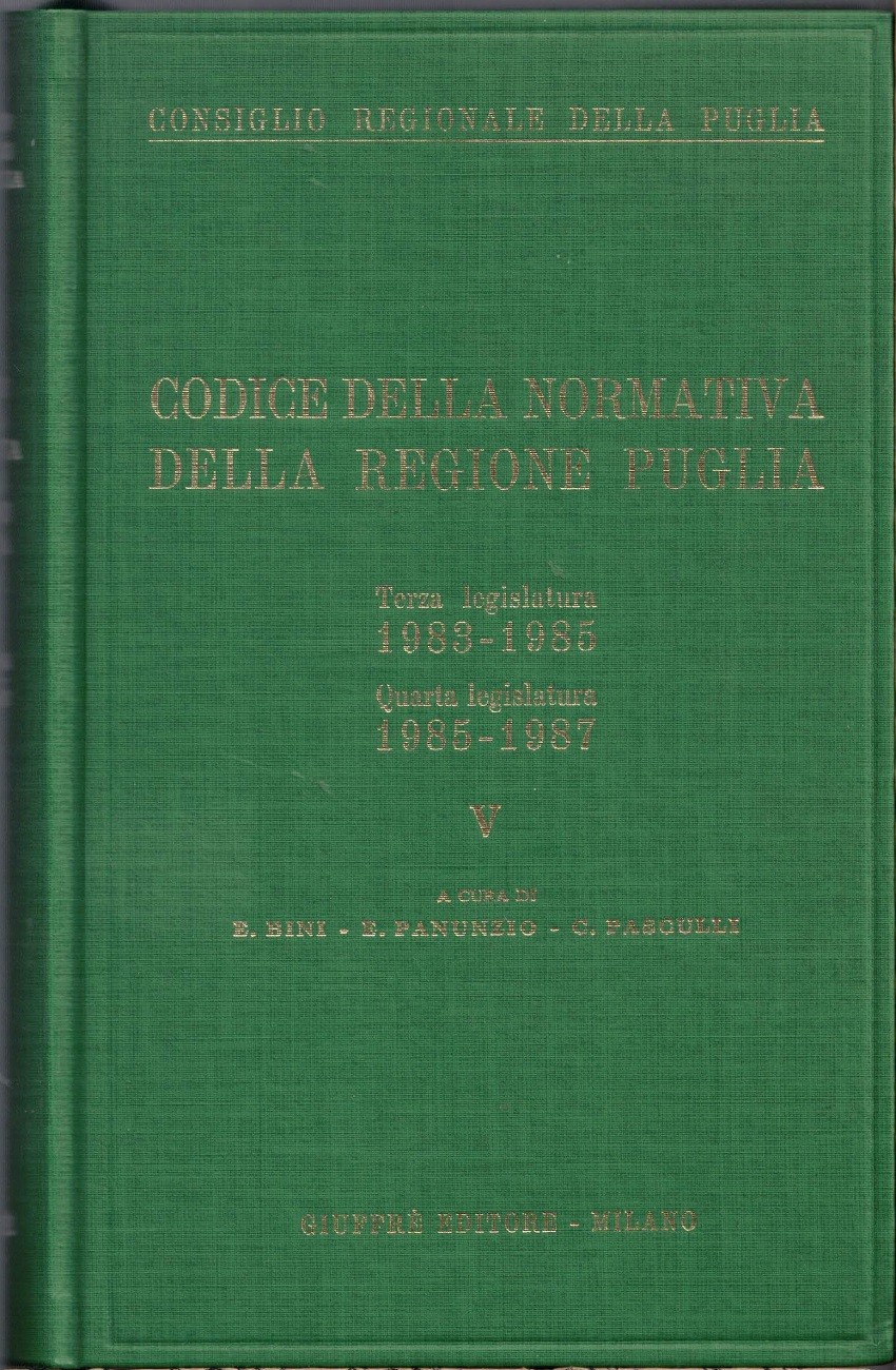 Codice della normativa della regione Puglia. Terza legislatura 1983-1985. Quarta …