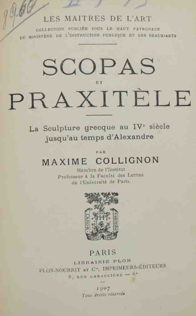 Collignon, Scopa set Praxitèle. La sculpture grecque au IV siècle …