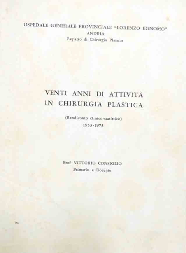 Consiglio, Venti anni di attività in chirurgia plastica. Rendiconto clinico-statistico …