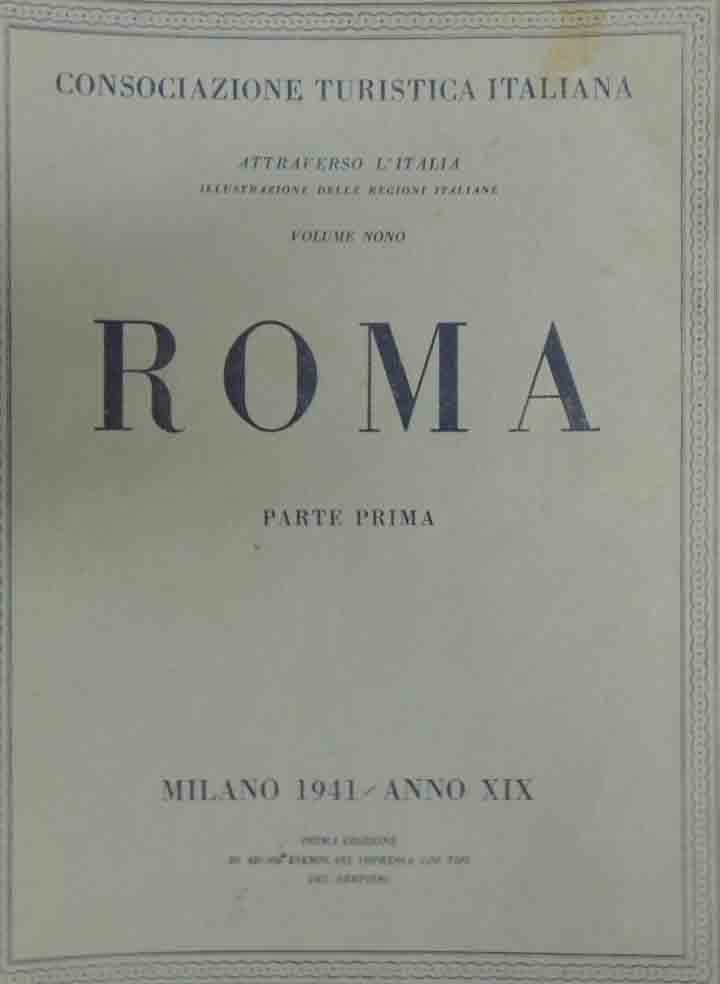 Consociazione turistica italiana, Roma, 1941-1942, 2 voll.