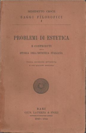 Croce, Problemi di estetica e contributi alla storia dell’estetica italiana