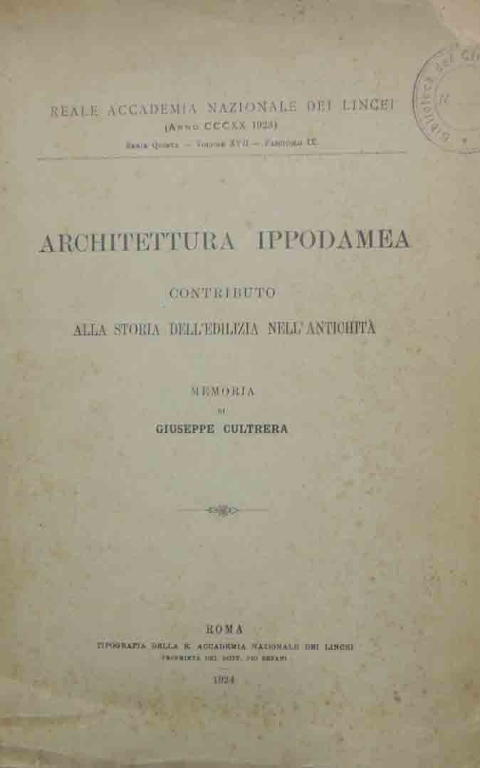 Cultrera, Architettura ippodamea. Contributo alla storia dell’edilizia nell’antichità