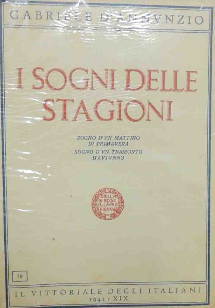 D’Annunzio, I sogni delle stagioni. Sogno d’un mattino di primavera. …
