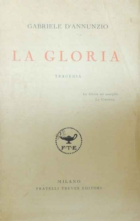 D’Annunzio, La gloria. Tragedia