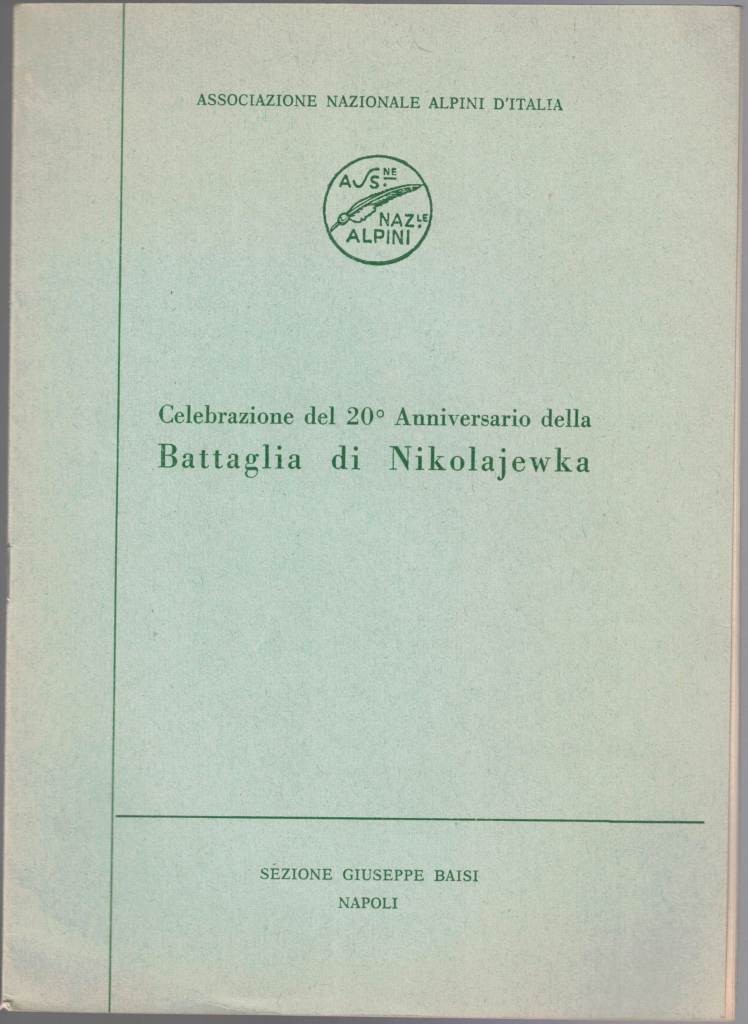 D’Auria, Celebrazione del 20. Anniversario della Battaglia di Nikolajevka. (Fronte …