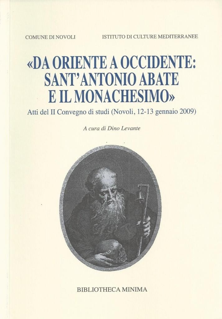 Da Oriente a Occidente: Sant’Antonio Abate e il monachesimo, a …