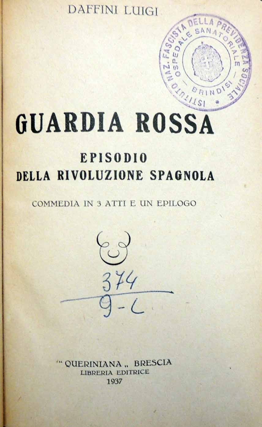 Daffini, Guardia rossa. Episodio della rivoluzione spagnola. Commedia in 3 …