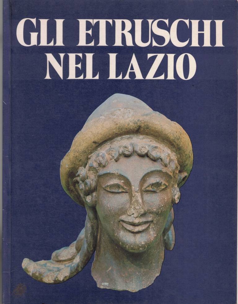 Dal Maso, Venditti, Gli Etruschi nel Lazio