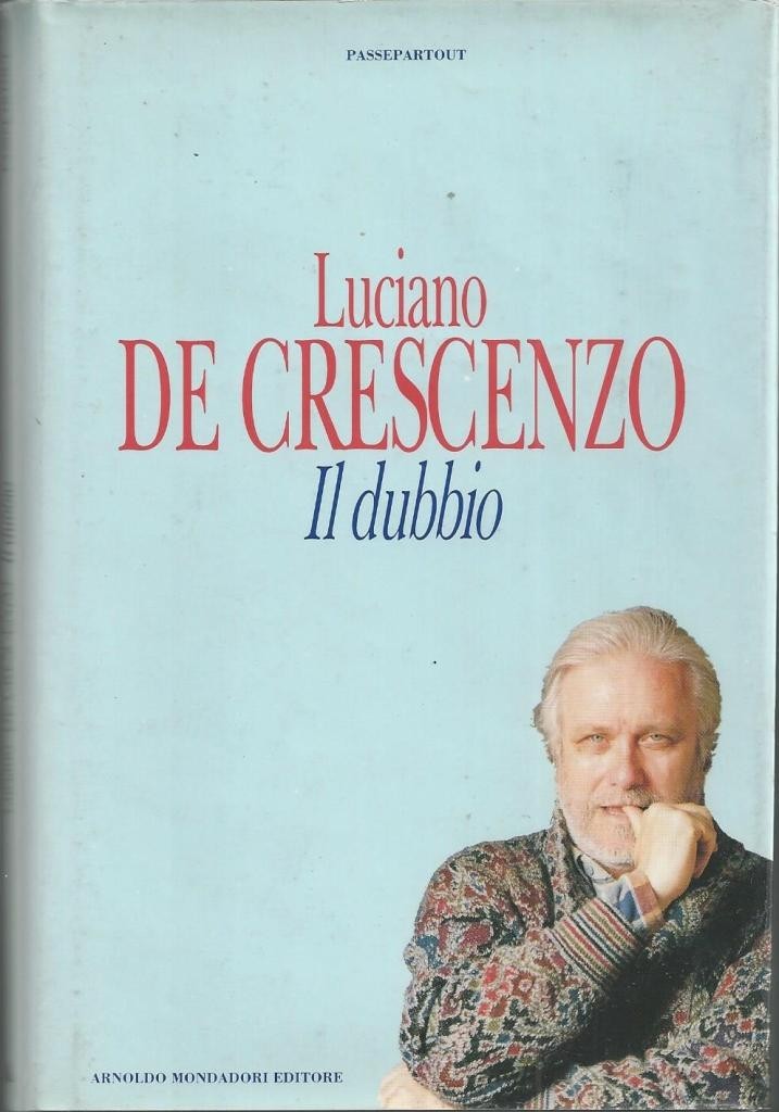 De Crescenzo, Il dubbio