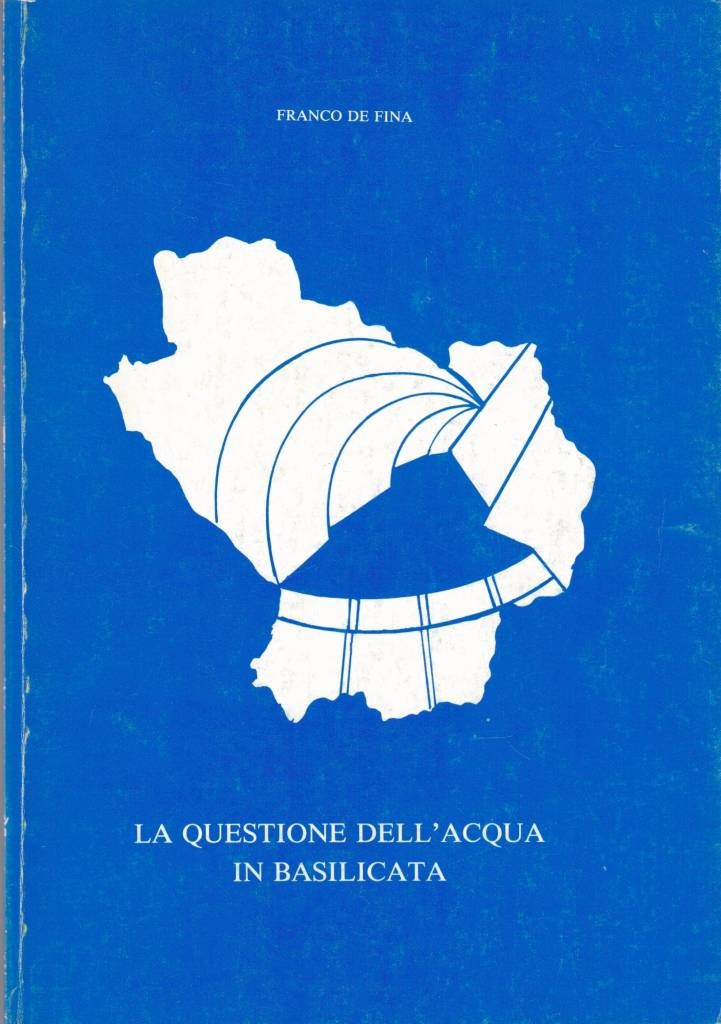 De Fina, La questione dell'acqua in Basilicata