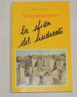 De Fina, Mezzogiono. La sfida del sindacato