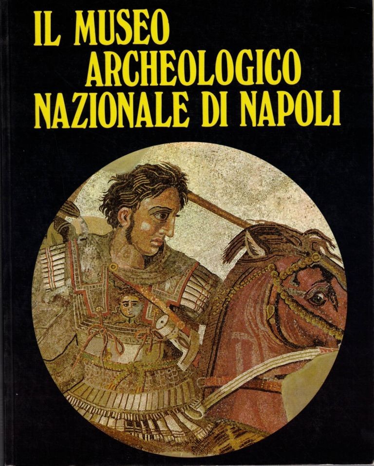 De Franciscis, Il Museo Archeologico Nazionale di Napoli