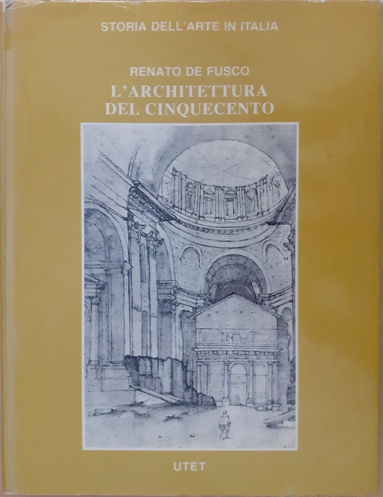 De Fusco, L’architettura del Cinquecento