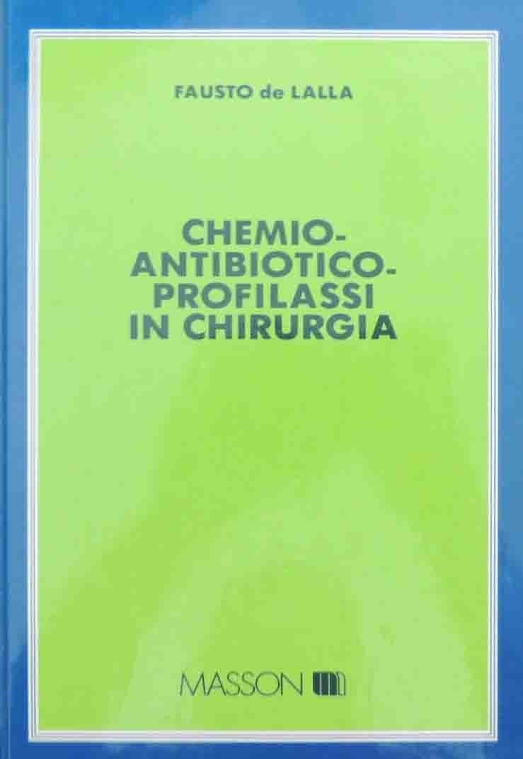 de Lalla, Chemio-antibiotico-profilassi in chirurgia