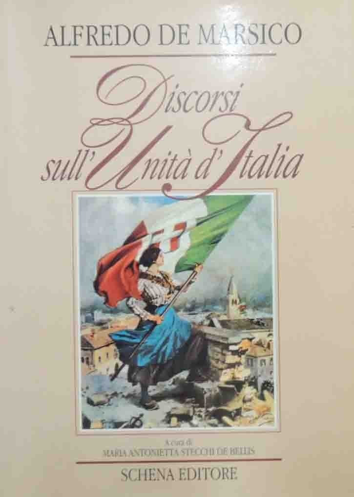 De Marsico, Discorsi sull’Unità d’Italia