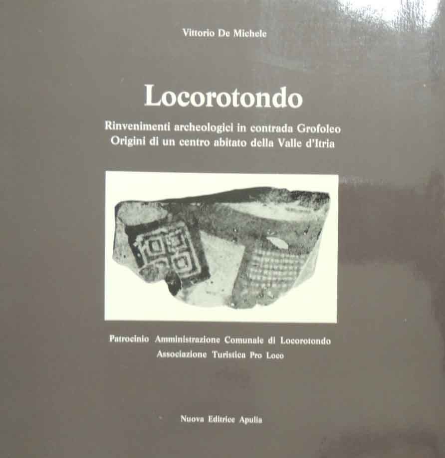 De Michele, Locorotondo. Rinvenimenti archeologici in contrada Grofoleo