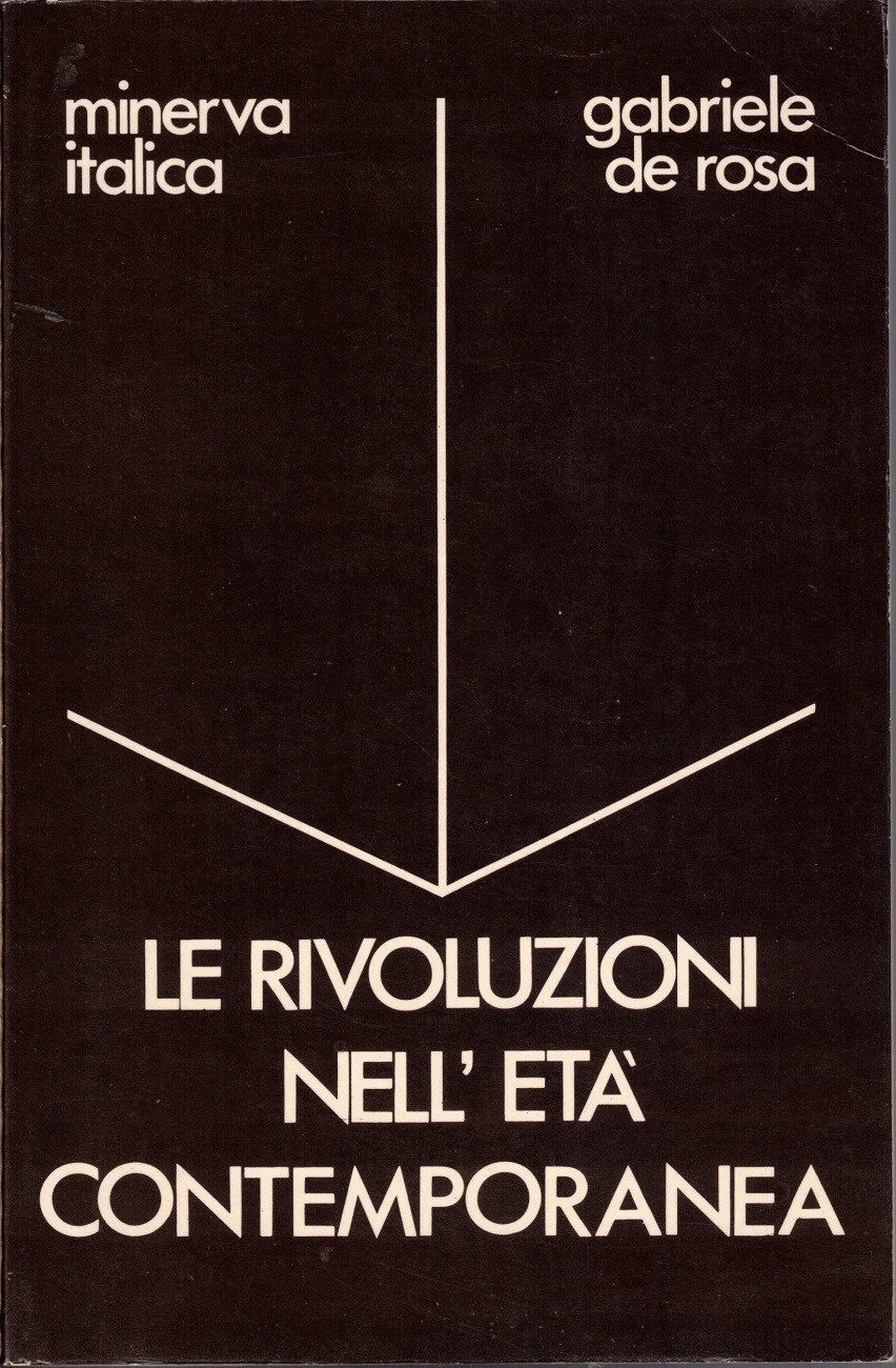 De Rosa, Le rivoluzioni nell’età contemporanea