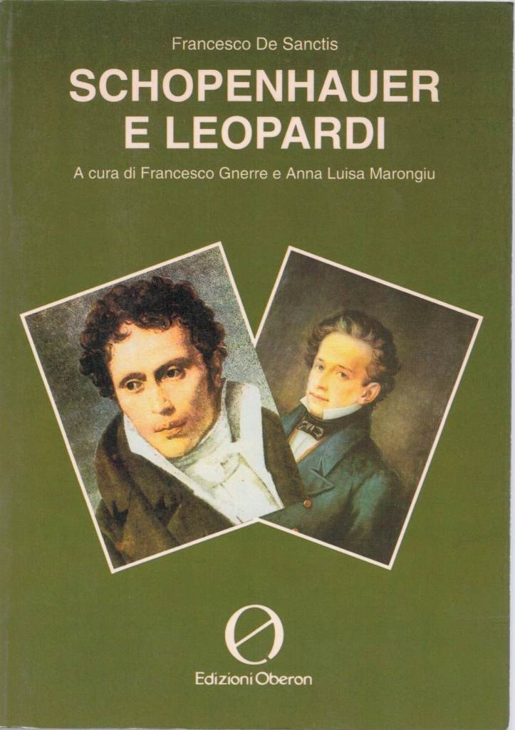 De Sanctis, Schopenhauer e Leopardi, a cura di F. Gnerre …