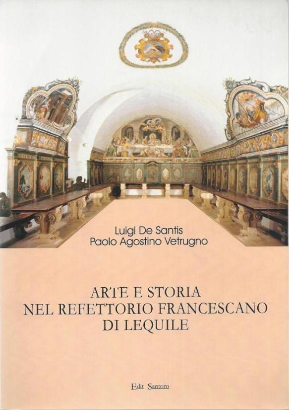 De Santis, Vetrugno, Arte e storia nel Refettorio francescano di …