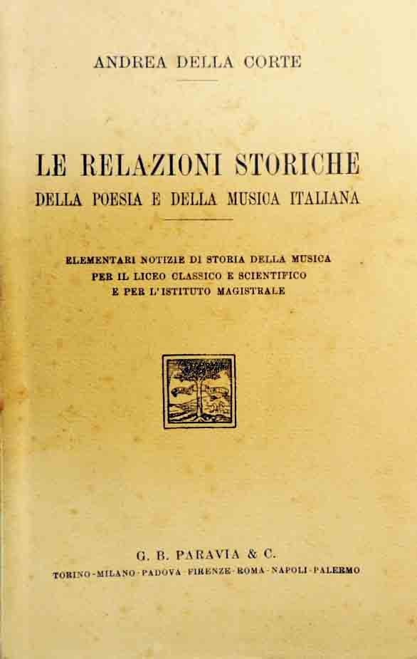 Della Corte, Le relazioni storiche della poesia e della musica …