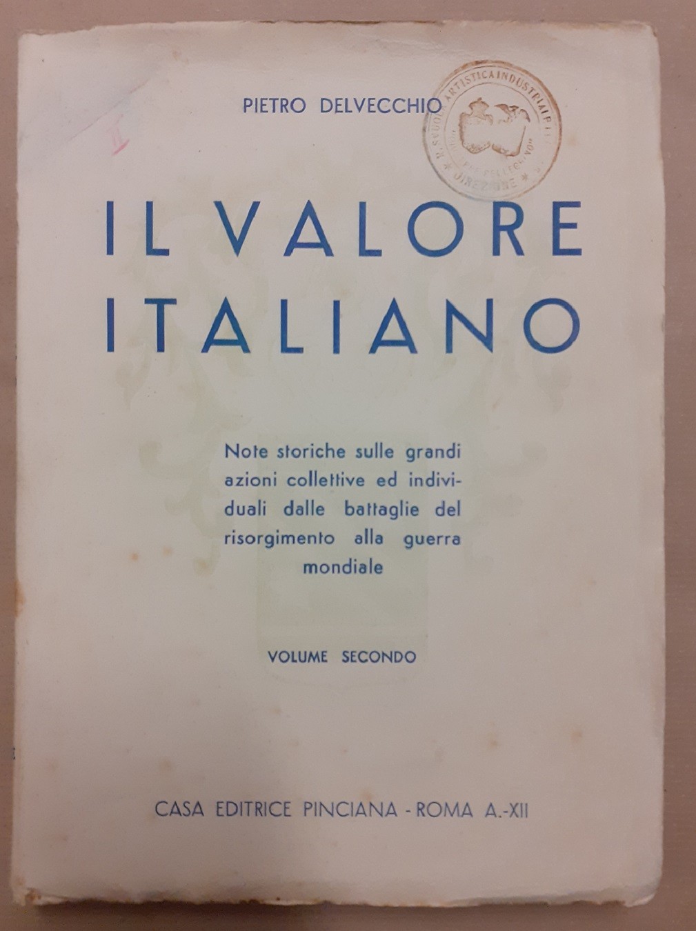 Delvecchio, Il valore italiano. Volume secondo