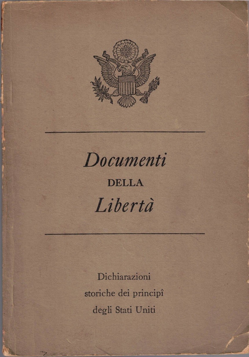 Documenti della libertà. Dichiarazioni storiche dei principi degli Stati Uniti